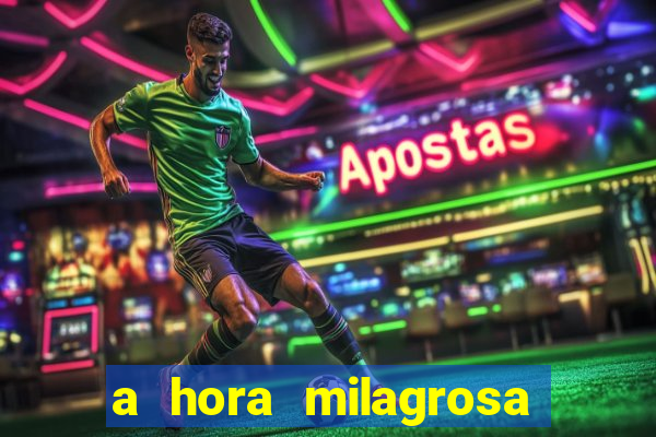 a hora milagrosa livro pdf download